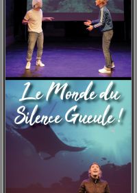 11/03/2024 Le monde du silence gueule