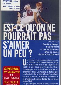 Est-ce qu'on ne pourrait pas s'aimer un peu ? 15/02/2002